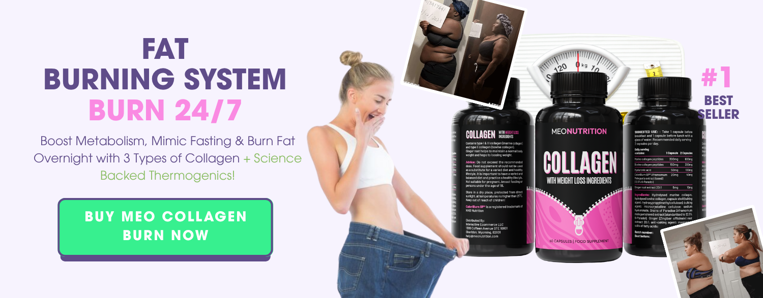 Advertisement for a fat burning system with MEO Collagen products and a woman showing off weight loss.